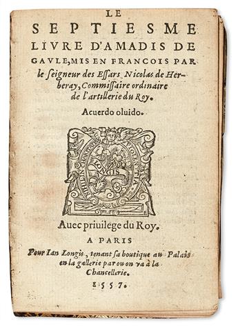 AMADÍS DE GAULA.  Le Septiesme Livre dAmadis de Gaule.  1557